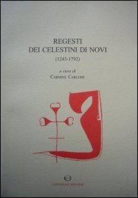 9788888773698: Regesti dei celestini di Novi (1243-1792)