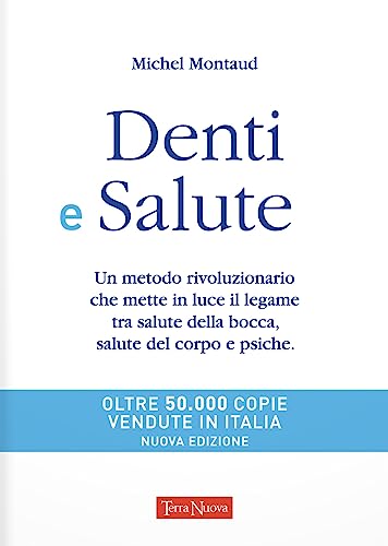 Beispielbild fr Denti e salute. Dalla salute della bocca alla salute del corpo zum Verkauf von medimops