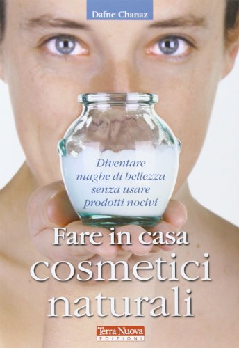 Stock image for Fare in casa cosmetici naturali for sale by medimops