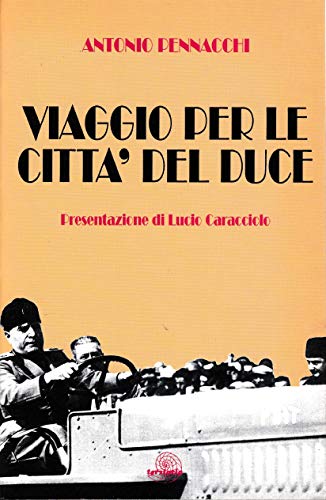 Beispielbild fr Viaggio per le citt del duce zum Verkauf von medimops