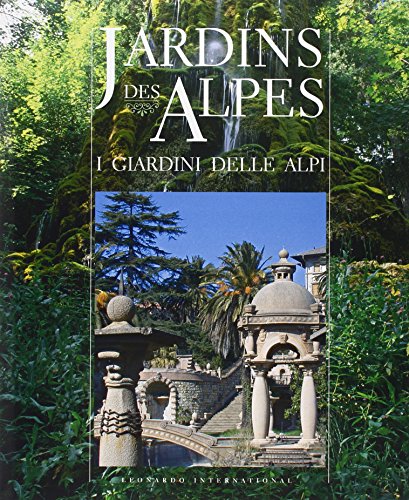 Stock image for Jardins des Alpes-I giardini delle Alpi for sale by medimops