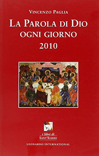 9788888828909: La parola di Dio ogni giorno 2010 (I libri di Sant'Egidio)