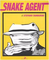 Snake agent (9788888833781) by Stefano Tamburini