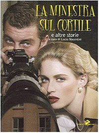 Stock image for La Minestra Sul Cortile E Altre Storie by Lucio Nocentini (2006, Book, Illustrated) for sale by ThriftBooks-Dallas