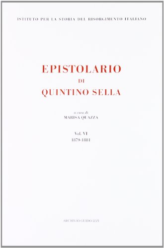 9788888846002: Epistolario. 1879-1881 (Vol. 6) (Ist. storia del Risorgimento ital. Fonti)