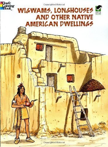 9788888846767: Wigwams, Longhouses and Other Native American Dwellings (Dover History Coloring Book) by LaFontaine, Bruce, Coloring Books [Paperback(2004/4/2)]