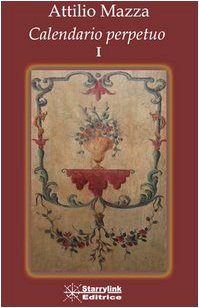 Beispielbild fr Calendario Perpetuo Dei Santi Patroni E Protettori zum Verkauf von RECYCLIVRE