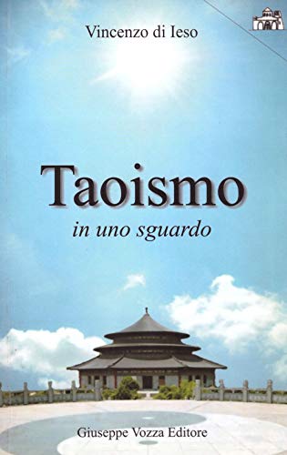 Stock image for Taoismo in uno sguardo (Italian Edition) for sale by Books Unplugged