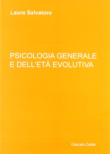 9788888849546: Psicologia generale e dell'et evolutiva