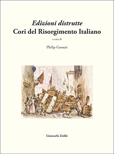 Stock image for Edizioni Distrutte Cori Del Risorgimento Italiano: A Cura for sale by Silent Way Books