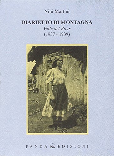 9788888852805: Diarietto di montagna. Valle del Biois (1937-1939)