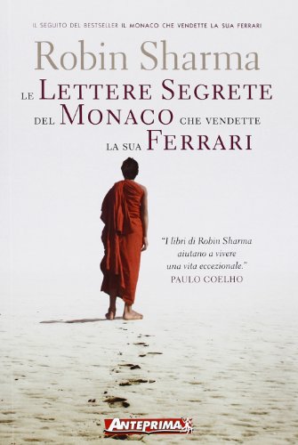 9788888857824: Le lettere segrete del monaco che vendette la sua Ferrari