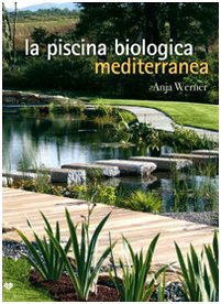 9788888860114: La piscina biologica mediterranea