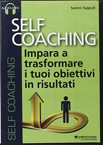 Imagen de archivo de Self coaching. Impara a trasformare e tuoi obiettivi in risultati. Audiolibro. CD Audio formato MP3 a la venta por libreriauniversitaria.it