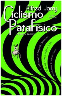 Ciclismo patafisico (9788888865935) by Jarry, Alfred