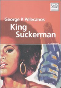 9788888865973: King Suckerman (Black Prometheus)