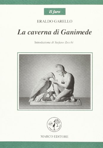 Stock image for La Caverna di Ganimede for sale by Studio Bibliografico di M.B.