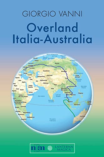 Imagen de archivo de Overland Italia-Australia (Lanterna magica) a la venta por libreriauniversitaria.it