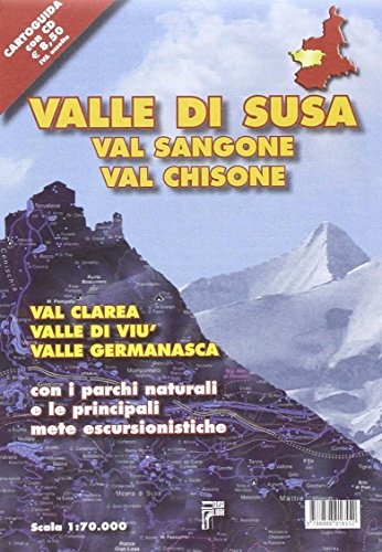 Stock image for Valle di Susa. Val Sangone, Val Chisone, Val Clarea, Valle di Vi, Valle Germanasca con i parchi naturali e le principali mete escursionistiche. Con CD-ROM for sale by Brook Bookstore