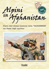 9788888916972: Alpini in Afghanistan. Diario dell'ultima missione della Taurinense nel paese degli aquiloni