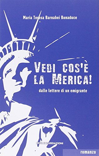 Beispielbild fr Vedi cos' la Merica! Dalle lettere di un emigrante zum Verkauf von medimops