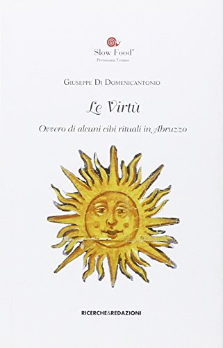 9788888925370: Le virt. Ovvero di alcuni cibi rituali in Abruzzo (De re coquinaria)