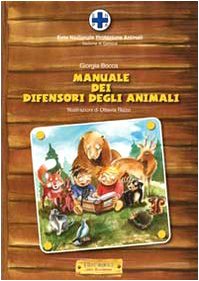 Beispielbild fr Il manuale dei difensori degli animali zum Verkauf von medimops