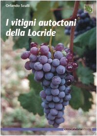 9788888948157: I vitigni autoctoni della Locride