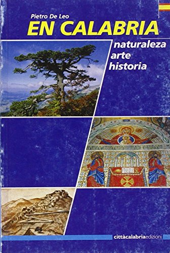 Imagen de archivo de En Calabria. Naturaleza, arte, historia a la venta por libreriauniversitaria.it