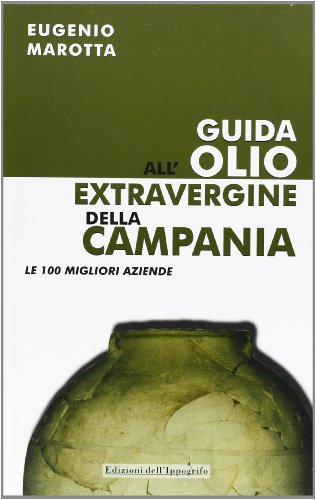 9788888986050: Guida all'olio extravergine della Campania (Guide)