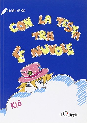 Beispielbild fr Con la testa fra le nuvole zum Verkauf von medimops