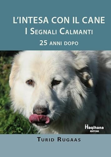 Beispielbild fr L`intesa con il cane. I segnali calmanti 25 anni dopo zum Verkauf von Buchpark