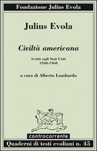 9788889015827: Civilt americana. Scritti sugli Stati Uniti (1930-1968)