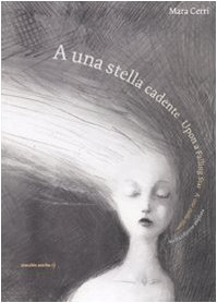 Stock image for A una stella cadente-Upon a falling star-A une toile filante. Ediz. multilingue for sale by medimops