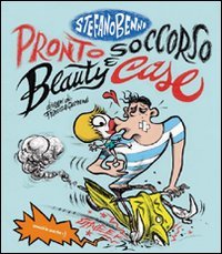 Stock image for Pronto Soccorso e Beauty Case for sale by libreriauniversitaria.it