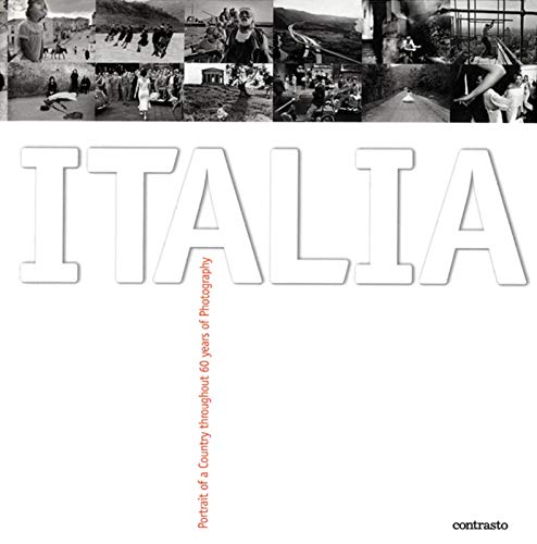 Beispielbild fr Italia : Portrait of a Country Throughout 60 Years of Photography zum Verkauf von Better World Books