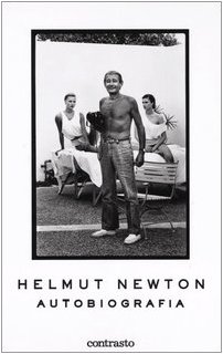 9788889032244: Helmut Newton. Autobiografia