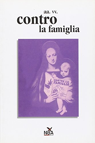 Imagen de archivo de Contro la famiglia a la venta por libreriauniversitaria.it