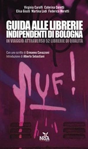 Imagen de archivo de Guida alle librerie indipendenti di Bologna a la venta por libreriauniversitaria.it