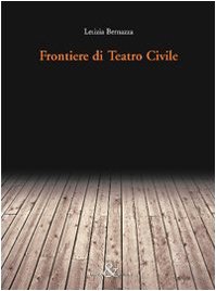Stock image for Frontiere di teatro civile (Visioni) for sale by medimops