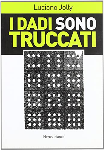 Imagen de archivo de I dadi sono truccati a la venta por libreriauniversitaria.it