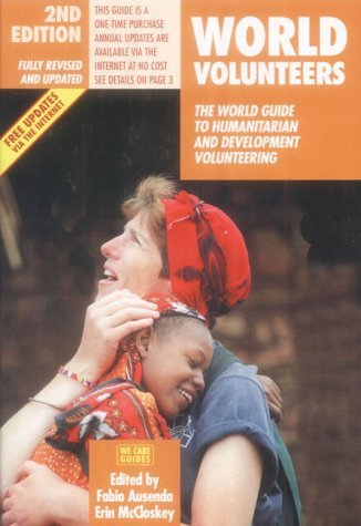 Beispielbild fr World Volunteers (World Volunteers: The World Guide to Humanitarian & Development Volu) zum Verkauf von medimops