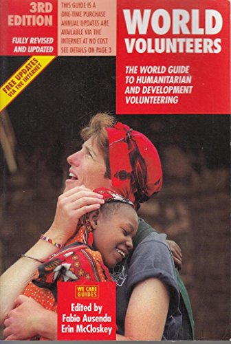 Imagen de archivo de World Volunteers: The World Guide to Humanitarian and Development Volunteering a la venta por ThriftBooks-Atlanta