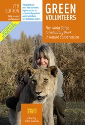 Imagen de archivo de Green Volunteers: The World Guide to Voluntary Work in Nature Conservation (7th edition) a la venta por Ebooksweb