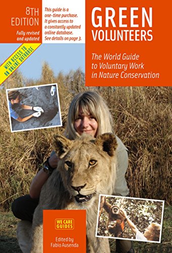 Imagen de archivo de Green Volunteers, 8th Edition : The World Guide to Voluntary Work in Nature Conservation a la venta por Better World Books