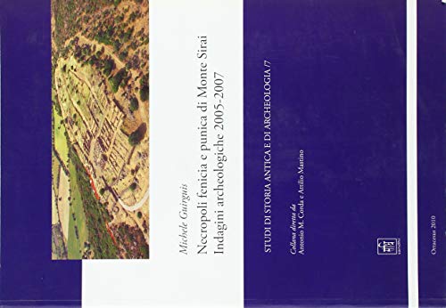 9788889061725: Necropoli Fenico e Punica di Monte Sirai. Indagini aecheologiche 2005-2007
