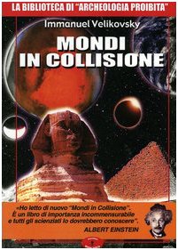 Mondi in collisione (9788889084014) by Immanuel Velikovsky