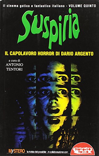 Beispielbild fr Suspiria. Il capolavoro horror di Dario Argento zum Verkauf von libreriauniversitaria.it
