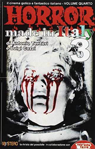 Beispielbild fr Horror made in Italy. Il cinema gotico e fantastico italiano vol. 3 zum Verkauf von libreriauniversitaria.it