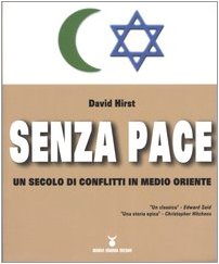 9788889091050: Senza pace. Un secolo di conflitti in Medio Oriente